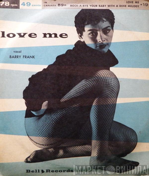 , Jimmy Carroll And His Orchestra , Barry Frank  Lenny Forrest  - Love Me