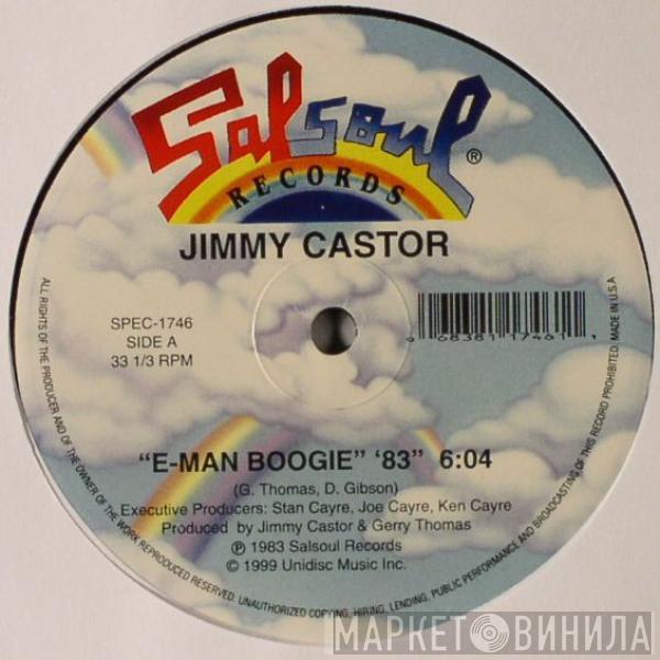  Jimmy Castor  - E-Man Boogie / It's Just Begun