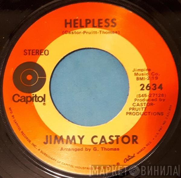 Jimmy Castor - Helpless / Make Me