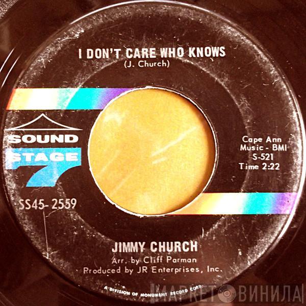  Jimmy Church  - I Don't Care Who Knows / Right On Time