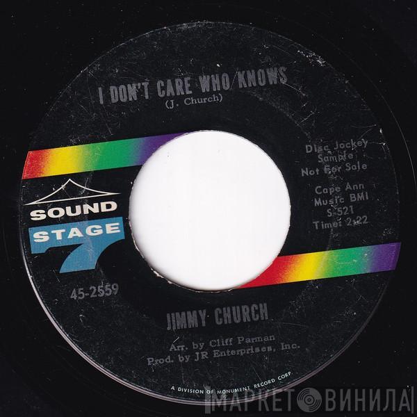  Jimmy Church  - I Don't Care Who Knows / Right On Time