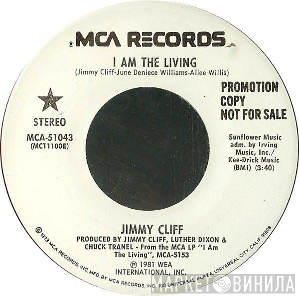  Jimmy Cliff  - I Am The Living