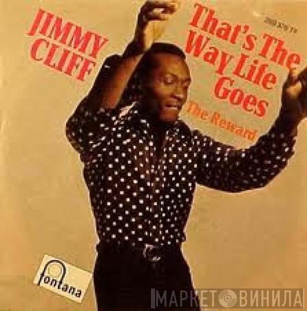 Jimmy Cliff - That's The Way Life Goes