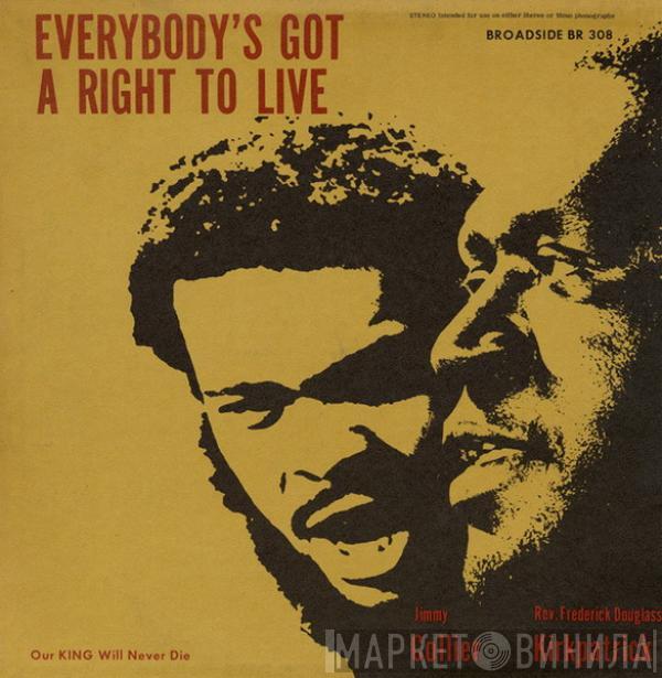 Jimmy Collier, Rev. Frederick Douglass Kirkpatrick - Everybody's Got A Right To Live (Our King Will Never Die)