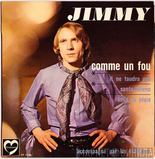 Jimmy  - Comme Un Fou