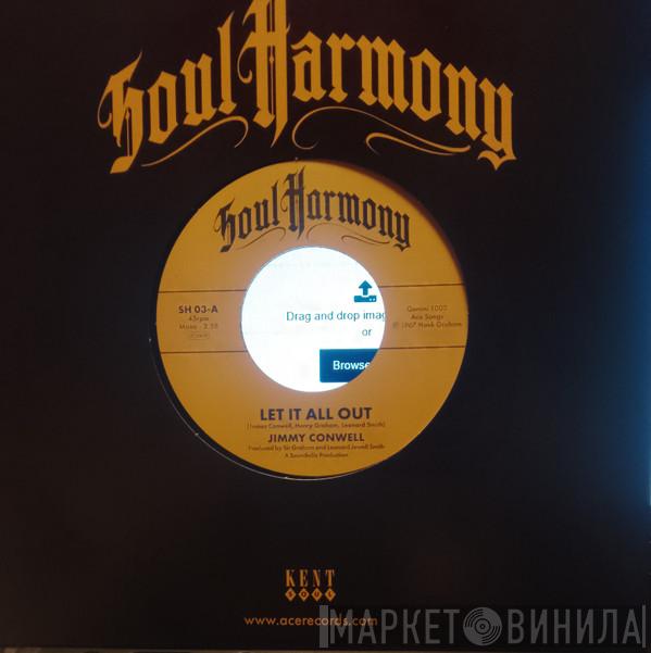 Jimmy Conwell, The Exits - Let It All Out  /  I'm So Glad