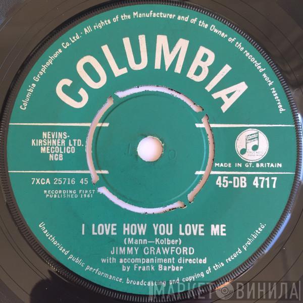Jimmy Crawford  - I Love How You Love Me