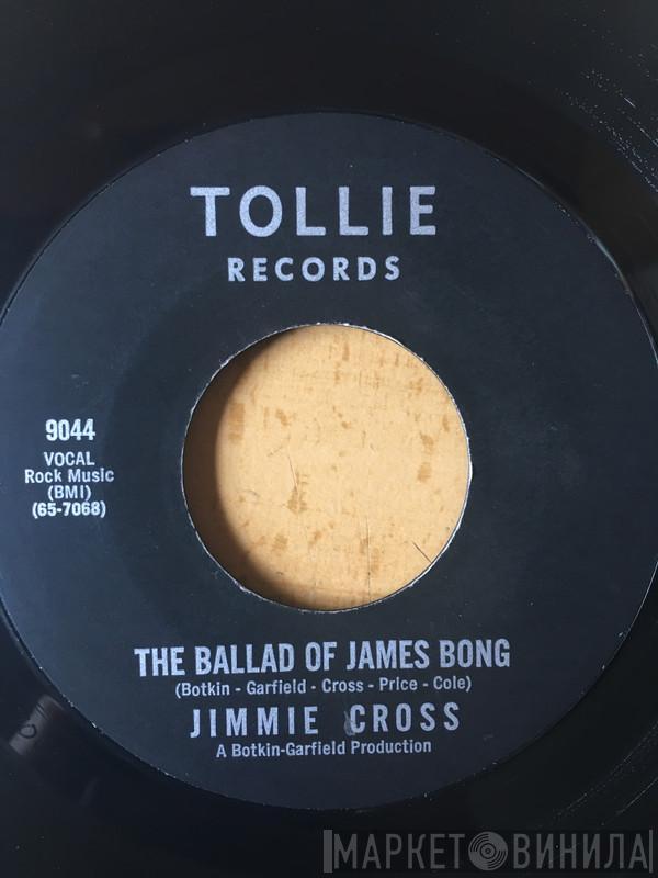 Jimmy Cross - The Ballad Of James Bong / Play The Other Side Again
