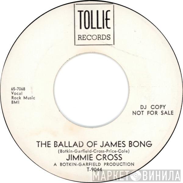  Jimmy Cross  - The Ballad Of James Bong