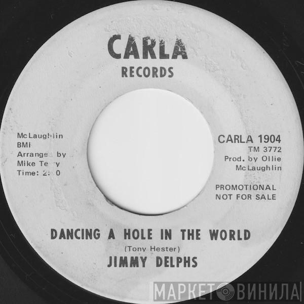 Jimmy Delphs - Dancing A Hole In The World