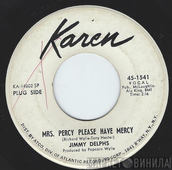 Jimmy Delphs - Mrs. Percy Please Have Mercy