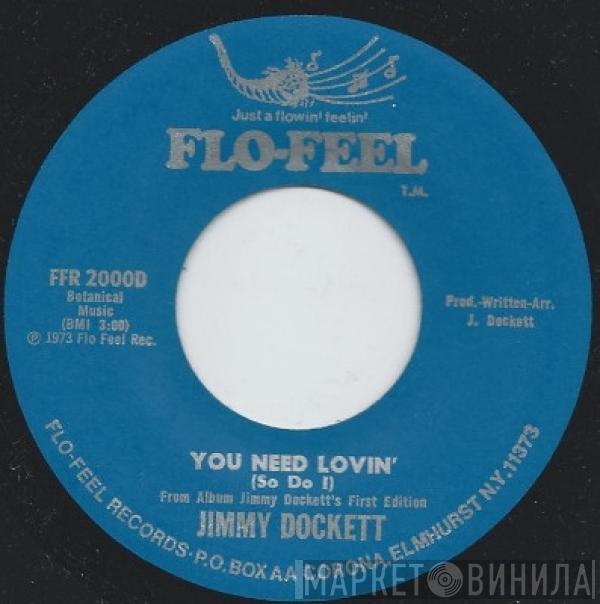 Jimmy Dockett - You Need Lovin' (So Do I)
