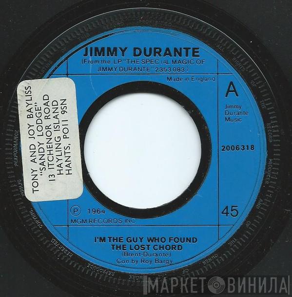 Jimmy Durante - I'm The Guy Who Found The Lost Chord