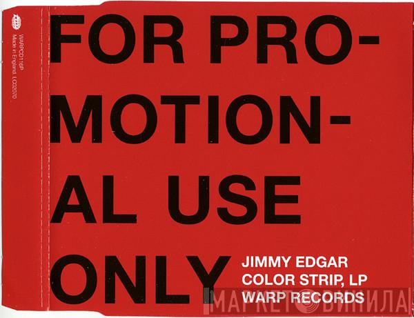 Jimmy Edgar - Color Strip