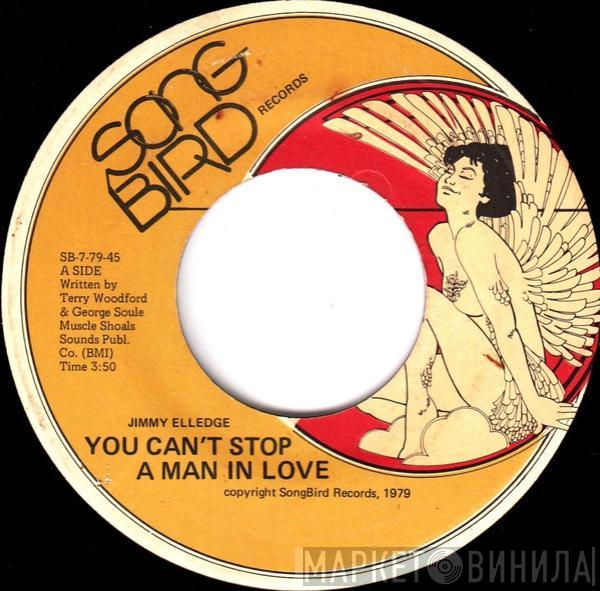 Jimmy Elledge - Can't Take The Leavin' / You Can't Stop A Man In Love