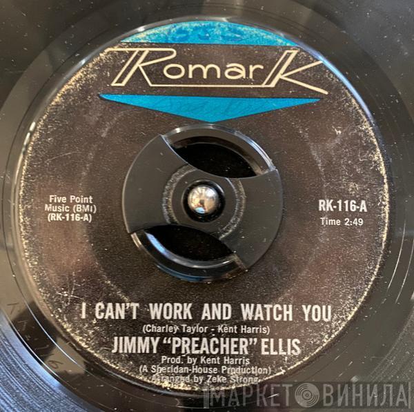 Jimmy Ellis  - I Can't Work And Watch You