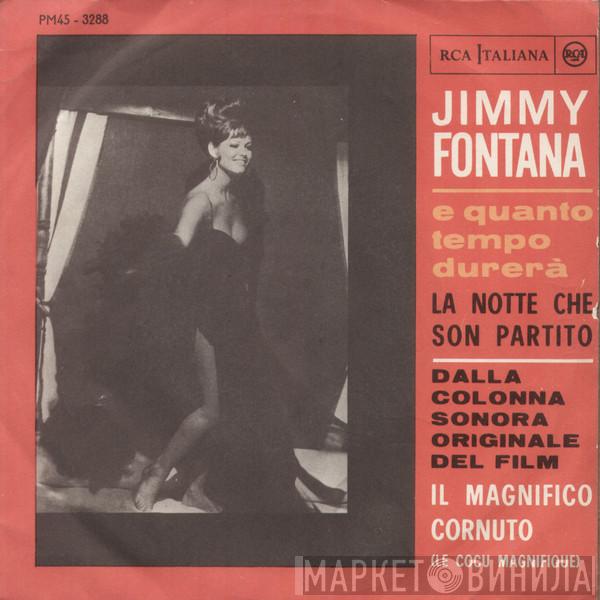  Jimmy Fontana  - E Quanto Tempo Durerà / La Notte Che Son Partito