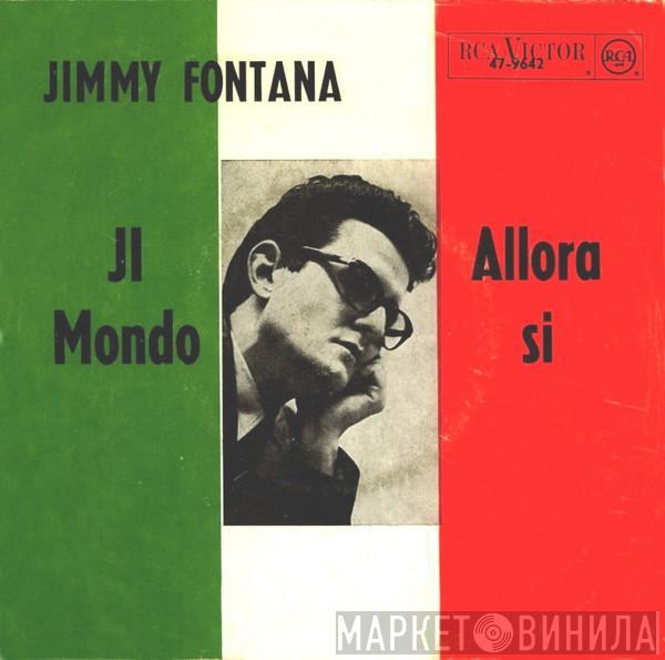  Jimmy Fontana  - Il Mondo / Allora Si