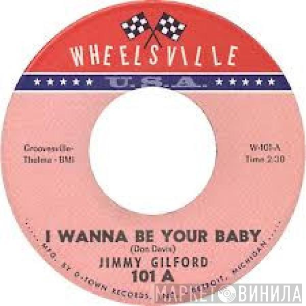 Jimmy Gilford - I Wanna Be Your Baby