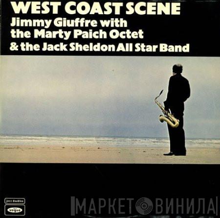 Jimmy Giuffre, The Marty Paich Octet, Jack Sheldon And His Exciting All-Star Big-Band - West Coast Scene