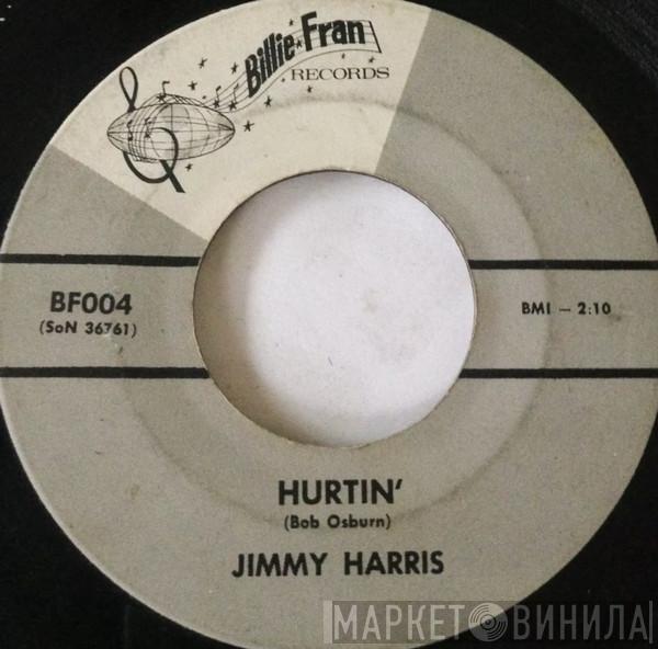 Jimmy Harris  - Hurtin' / Shame On Me