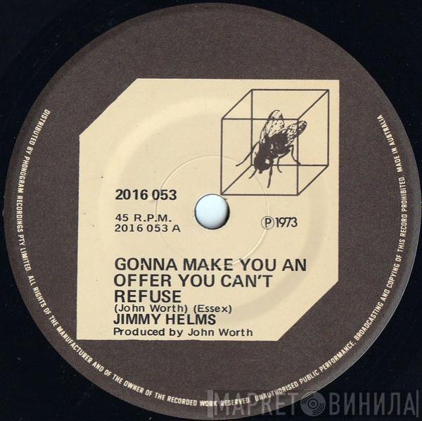  Jimmy Helms  - Gonna Make You An Offer You Can't Refuse