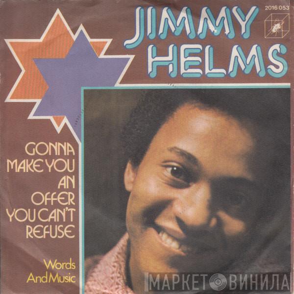 Jimmy Helms - Gonna Make You An Offer You Can't Refuse