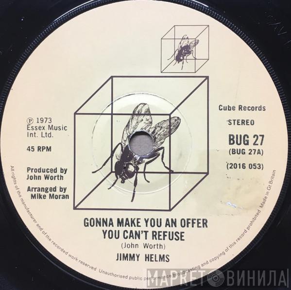 Jimmy Helms - Gonna Make You An Offer You Can't Refuse