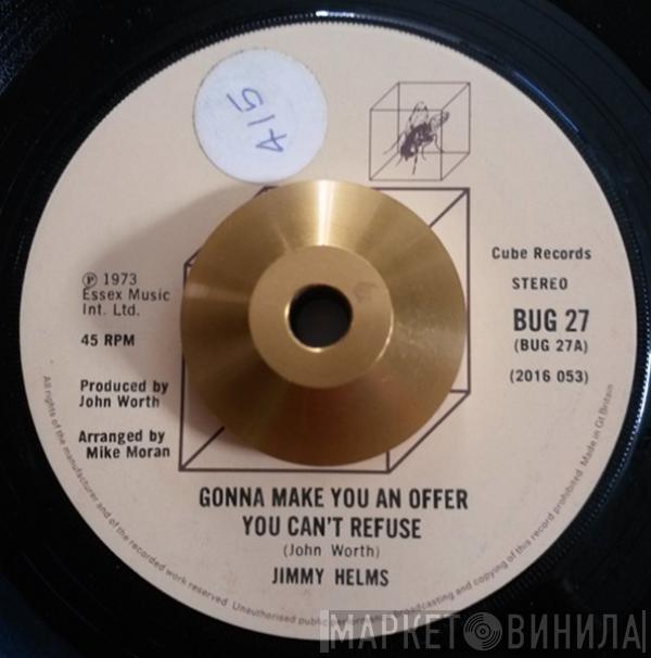  Jimmy Helms  - Gonna Make You An Offer You Can't Refuse