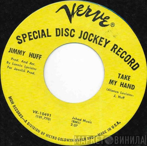 Jimmy Huff - Take My Hand