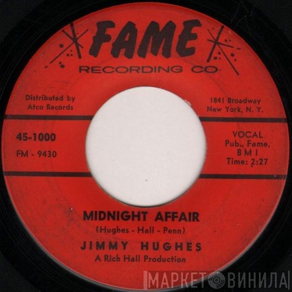 Jimmy Hughes - Midnight Affair / When It Comes To Dancing