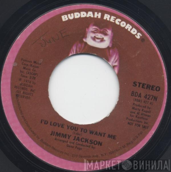 Jimmy Jackson - I'd Love You To Want Me