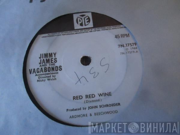  Jimmy James & The Vagabonds  - Red Red Wine / Who Could Be Loving You