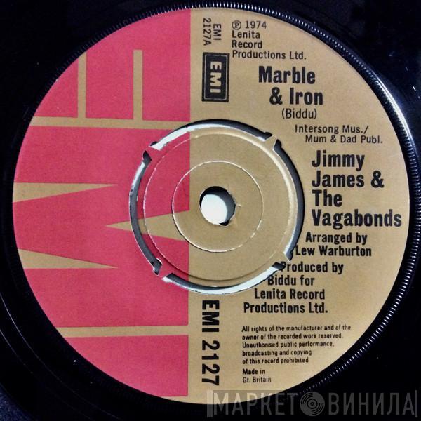 Jimmy James & The Vagabonds - Marble & Iron