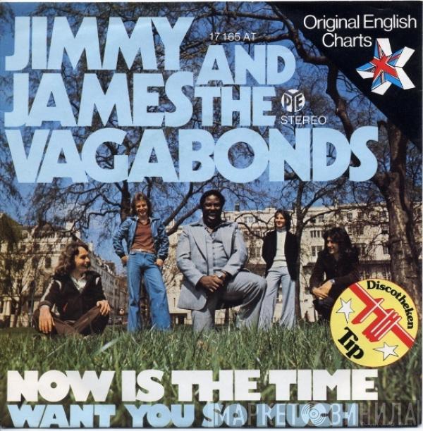  Jimmy James & The Vagabonds  - Now Is The Time