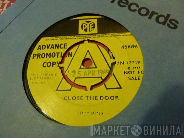 Jimmy James  - Close The Door