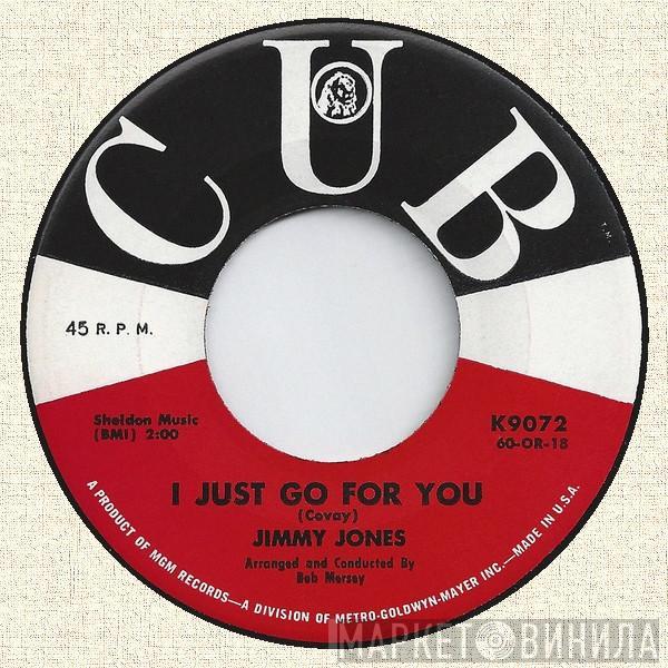 Jimmy Jones - I Just Go For You