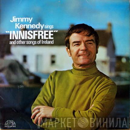 Jimmy Kennedy  - Innisfree (And Other Songs Of Ireland)