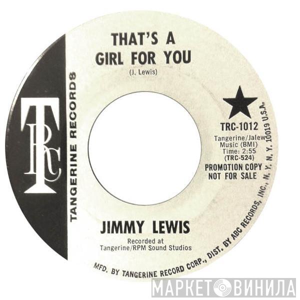 Jimmy Lewis - That's A Girl For You/I Just Want To Talk About You