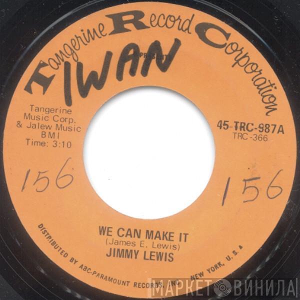 Jimmy Lewis - We Can Make It