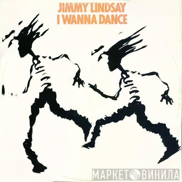 Jimmy Lindsay - I Wanna Dance