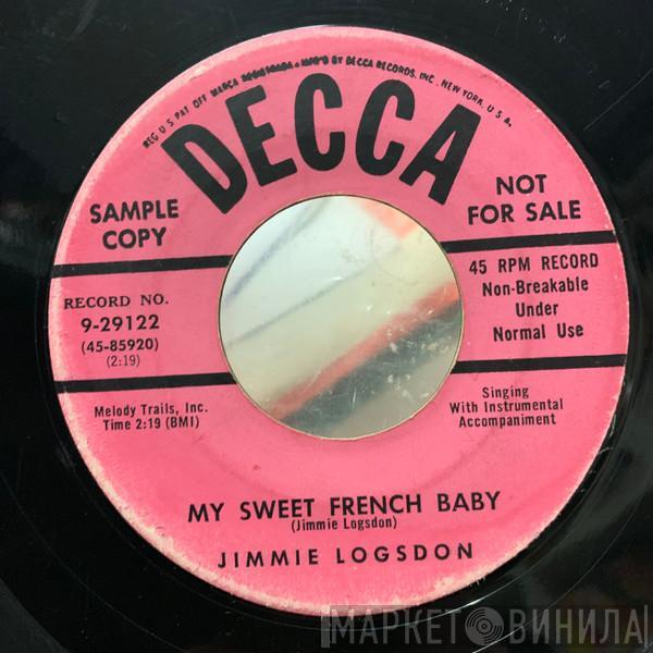  Jimmy Logsdon  - My Sweet French Baby / These Lonesome Blues