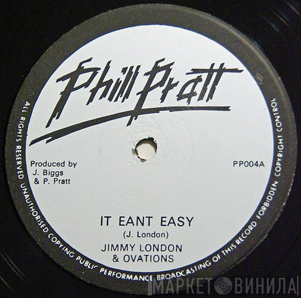 Jimmy London, The Ovation - It Ain't Easy