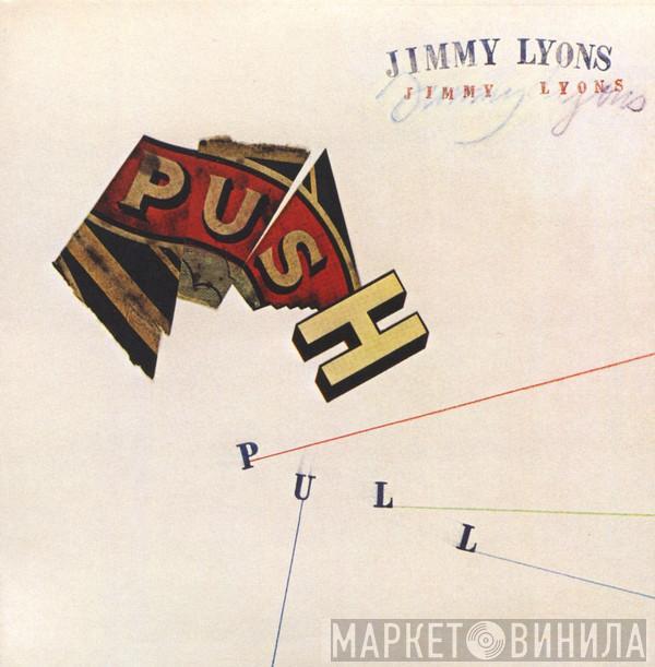  Jimmy Lyons   - Push Pull