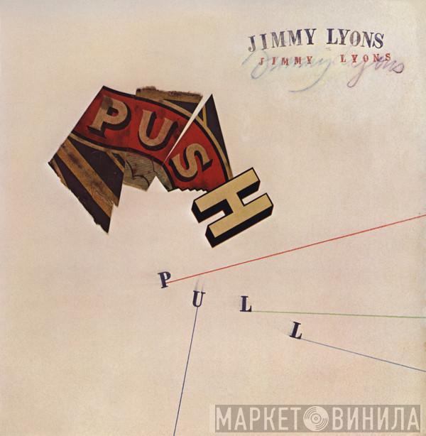 Jimmy Lyons  - Push Pull