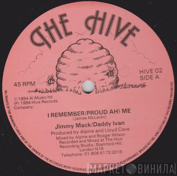 Jimmy Mack , Daddy Ivan - I Remember / Proud Ah! Me