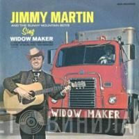 Jimmy Martin, The Sunny Mountain Boys - Sing Widow Maker