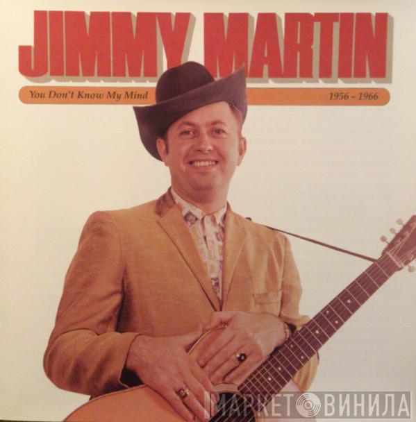 Jimmy Martin - You Don't Know My Mind
