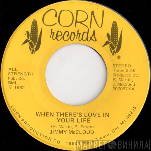 Jimmy McCloud - When There's Love In Your Life / When Love Hits Ya'