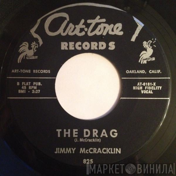 Jimmy McCracklin - The Drag / Just Got To Know